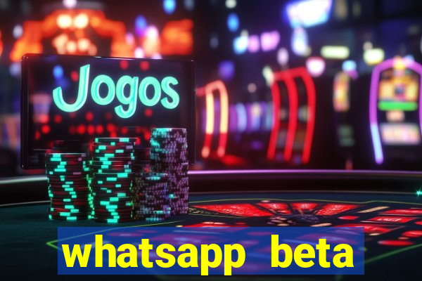 whatsapp beta 3.3.10 2024